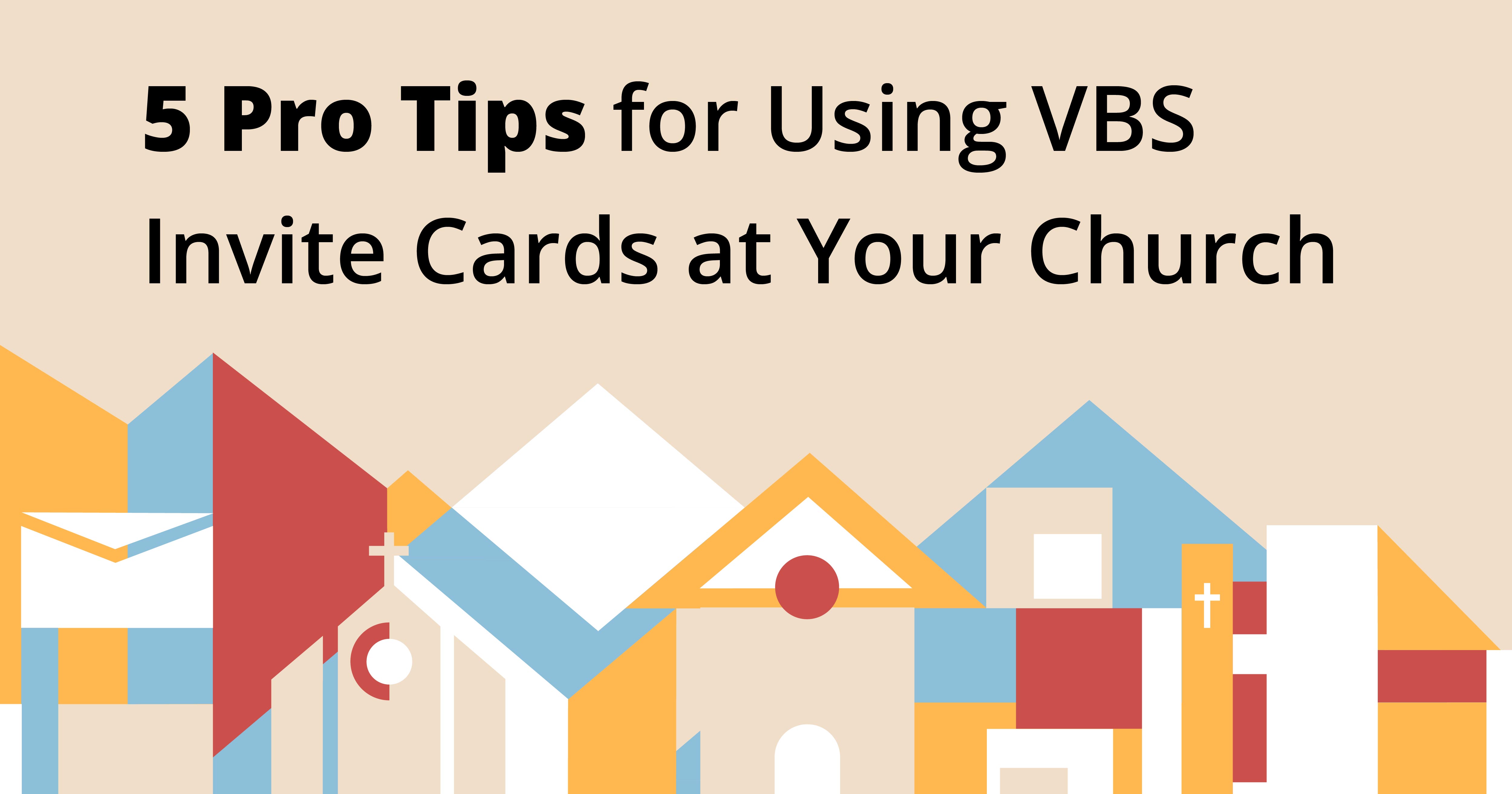 5 Pro Tips for Using VBS Invite Cards at Your Church